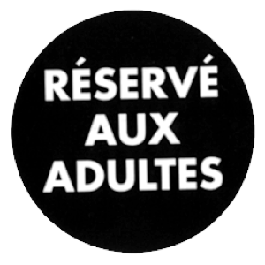 R&eacute;serv&eacute; aux adultes